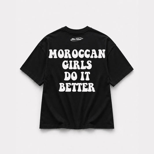 Moroccan Girls Do It Better T-shirt