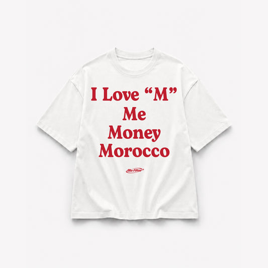 I Love "M" Me Money Morocco T-shirt