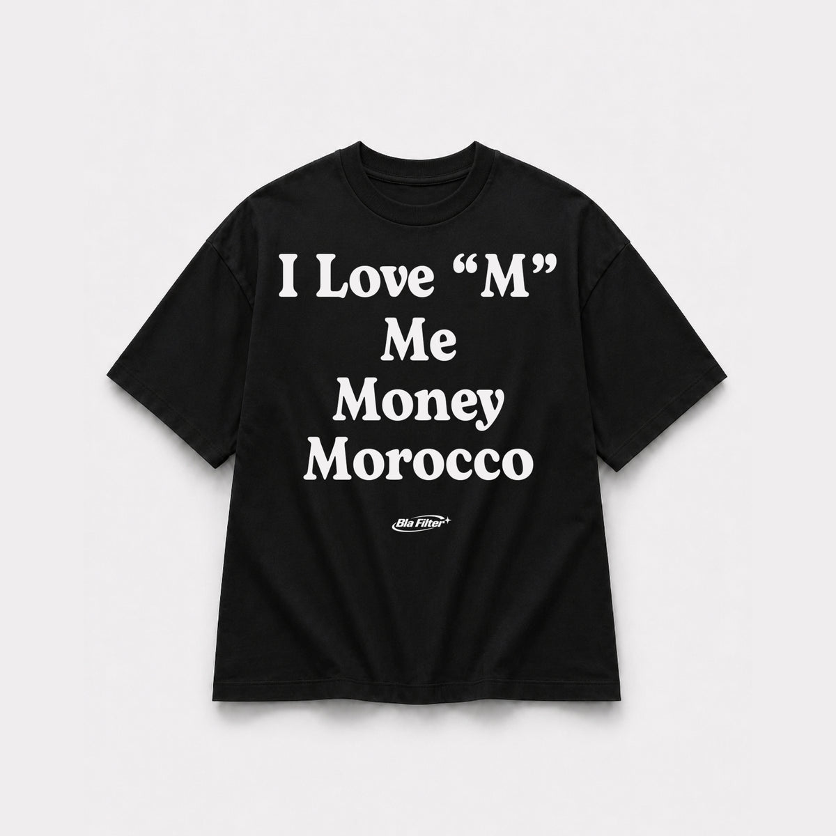 I Love "M" Me Money Morocco T-shirt